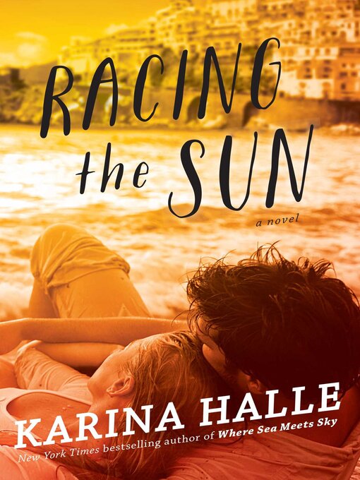 Title details for Racing the Sun by Karina Halle - Wait list